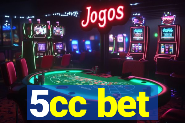 5cc bet